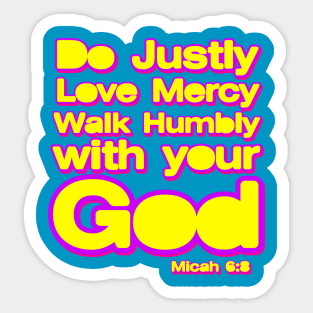 Do Justly Love Mercy Walk humbly with your God Sticker